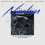Daryl Hall & John Oates & NICOLAAS - I Can't Go for That (No Can Do)
