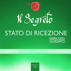 Il Segreto. I sei passi per la ricchezza di Napoleon Hill: Metodo guidato