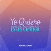 Yo Quiero Estar Contigo - Single