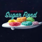 Abnormal Sleepz - Sugar Fiend