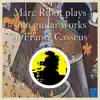 Marc Ribot Plays Solo Guitar Works of Frantz Casseus album lyrics, reviews, download