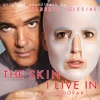 The Skin I Live In (Original Motion Picture Soundtrack)