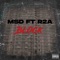 Block (feat. R2A) - MSD lyrics