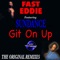 Git on Up (feat. Sundance) - Fast Eddie lyrics