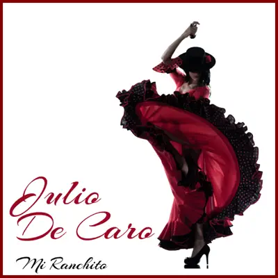 Mi Ranchito - Julio De Caro Mi Ranchito - Julio De Caro