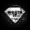 Worth It artwork