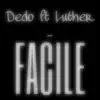 Stream & download Facile (feat. Luther) - Single