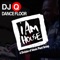 Dance Floor - DJ Q lyrics