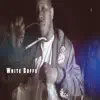 White Buffs (feat. BagBoy Po & Swc Dre Rich) - Single album lyrics, reviews, download