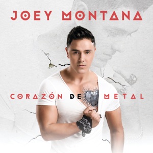 Joey Montana - Corazón De Metal - 排舞 音乐