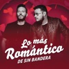 Sin Bandera - Entra en Mi Vida