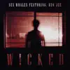 Wicked (feat. Ben Jee) - Single album lyrics, reviews, download