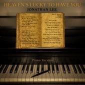Heaven's Lucky to Have You (Piano Version) artwork