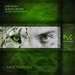 Amazon (Allen Watts Remix) - Single by Midway album reviews, ratings, credits