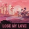 Lose My Love (feat. Gallant & Felix Cartal) - Sad Money lyrics