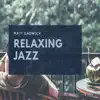 Relaxing Jazz album lyrics, reviews, download