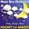 Lullabies: Mozart for Babies Baby Sleep Music