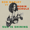 Sun Is Shining (feat. Robin Schulz) - Bob Marley