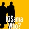 Who? (feat. Jonny B) - Ki$ama lyrics