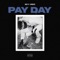Pay Day - Seyi Vibez lyrics