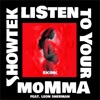 Listen to Your Momma (feat. Leon Sherman) - Single