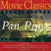 Movie Classics on Panpipes (feat. Simon Bernard-Smith) album lyrics, reviews, download
