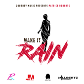 Make It Rain - Patrice Roberts