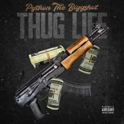 Thug Life - Single by Python The BiggShot album reviews, ratings, credits