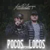 Pocos Pero Locos album lyrics, reviews, download