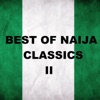 Best of Naija Classics II