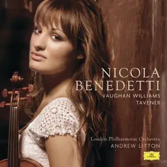 Vaughan-Williams & Tavener: Violin Works by Andrew Litton, London Philharmonic Orchestra & Nicola Benedetti album reviews, ratings, credits