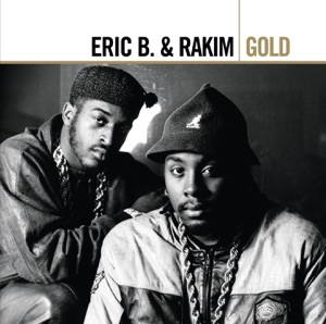 Gold: Eric B. & Rakim