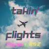 Takin' Flights - Single album lyrics, reviews, download