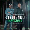 Siguiendo Tus Pisadas (feat. Alex Campos) - Single