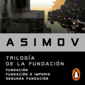 Trilogía de la Fundación - Isaac Asimov