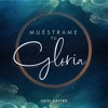 Muéstrame Tu Gloria - Single