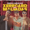 Xerecard das Malvadas - Single, 2021