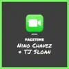 Facetime (feat. TJ Sloan) - Single album lyrics, reviews, download