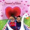 Tunnel of Love (feat. VDMR) - Single album lyrics, reviews, download