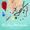 Quirky Homemade album lyrics, reviews, download