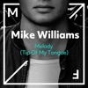 Melody (Tip of My Tongue) - Single