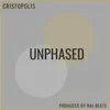 Unphased - Single album lyrics, reviews, download