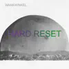 Hard Reset - Single album lyrics, reviews, download