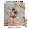 She Love Nah (feat. Ruyonga) - Dagg Mizzo lyrics