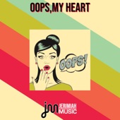 Oops, My Heart artwork