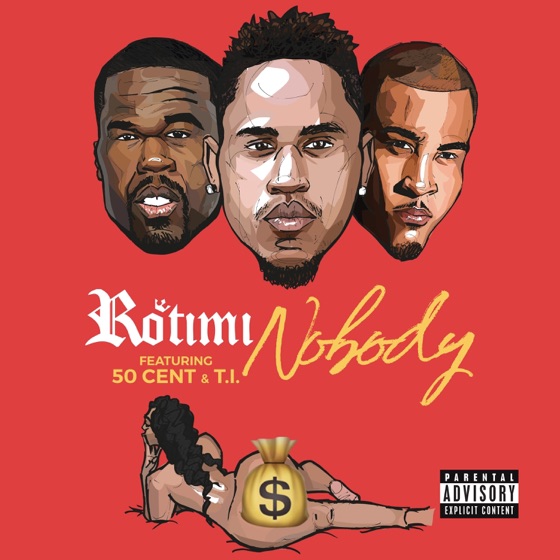 Cover artwork for Nobody (feat. 50 Cent & T.I.)