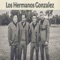 La Cosecha - Los Hermanos Gonzalez lyrics