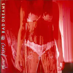 Bad Dreams (Remastered) - Mirror Kisses