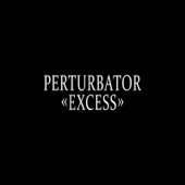 Perturbator - Excess