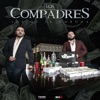 Los De La Corona - Los Compadres